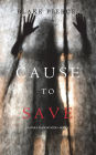 Cause to Save (An Avery Black Mystery-Book 5)