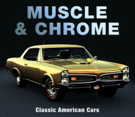 Title: Muscle & Chrome, Author: PIL Staff