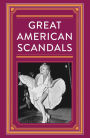 Great American Scandals