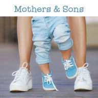 Title: Mothers & Sons, Author: PIL Staff