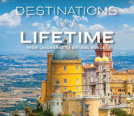 Title: Destinations of a Lifetime, Author: PIL Staff