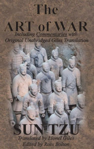 Title: The Art of War (Including Commentaries with Original Unabridged Giles Translation), Author: Sun Tzu