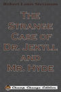 The Strange Case of Dr. Jekyll and Mr. Hyde