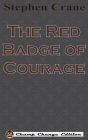 The Red Badge of Courage (Chump Change Edition)