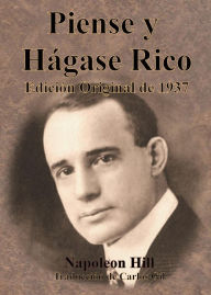 Title: Piense y hágase Rico Edición Original de 1937, Author: Napoleon Hill