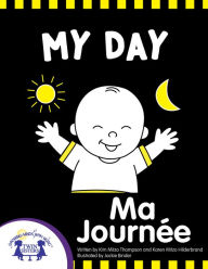 Title: My Day - Ma Journée, Author: Kim Mitzo Thompson