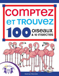 Title: Comptez et Trouvez 100 Oiseaux et 10 Insectes, Author: Susan McClanahan