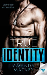 Title: True Identity, Author: Amanda Mackey