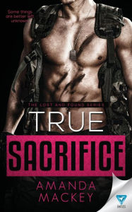 Title: True Sacrifice, Author: Amanda Mackey