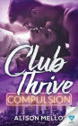 Club Thrive: Compulsion