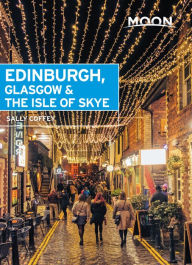 Title: Moon Edinburgh, Glasgow & the Isle of Skye, Author: Sally Coffey