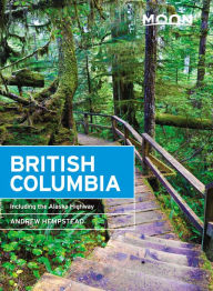 Title: Moon British Columbia: Including the Alaska Highway, Author: Andrew Hempstead