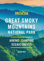 Moon Great Smoky Mountains National Park: Hike, Camp, Scenic Drives