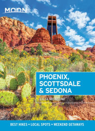 Title: Moon Phoenix, Scottsdale & Sedona: Best Hikes, Local Spots, and Weekend Getaways, Author: Lilia Menconi