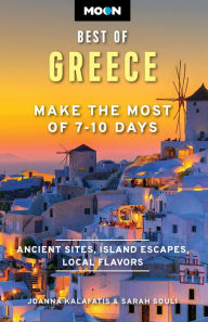 Title: Moon Best of Greece: Make the Most of 7-10 Days, Author: Joanna Kalafatis