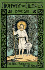 The Holy Sacrifice of the Mass: Highway to Heaven Series