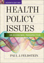 Health Policy Issues: An Economic Perspective