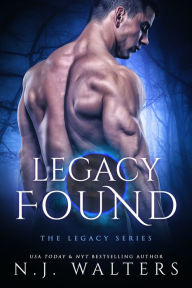 Title: Legacy Found, Author: N. J. Walters