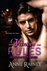 Title: Vance's Rules, Author: Anne Rainey