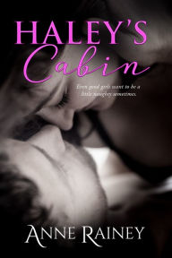 Title: Haley's Cabin, Author: Anne Rainey