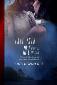Title: Fall Into Me, Author: Linda Winfree