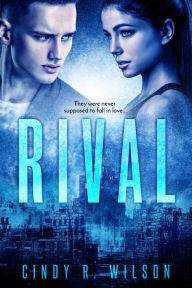 Title: Rival, Author: Cindy R. Wilson