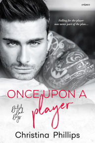 Title: Once Upon A Player, Author: Christina Phillips