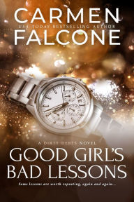 Title: Good Girl's Bad Lessons, Author: Carmen Falcone