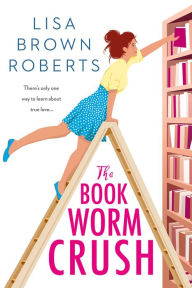 Is it safe to download ebook torrents The Bookworm Crush by Lisa Brown Roberts in English 9781640637078