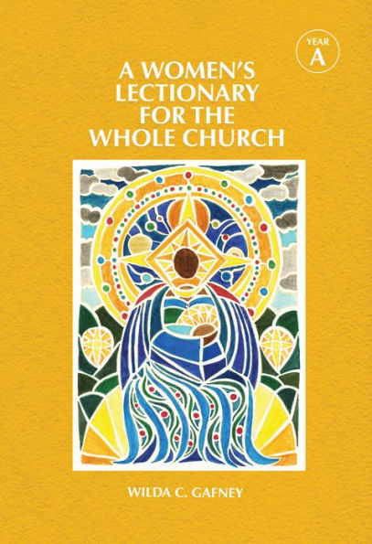 A Women's Lectionary for the Whole Church Year A