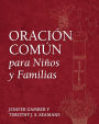 Oración Común para Niños y Familias