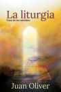 La Liturgia: Casa de los Sentidos