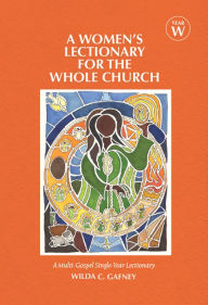 Title: A Women's Lectionary for the Whole Church Year W, Author: Wilda C. Gafney