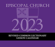 Title: 2023 Episcopal Church RCL Lesson Calendar: December 2022 through December 2023