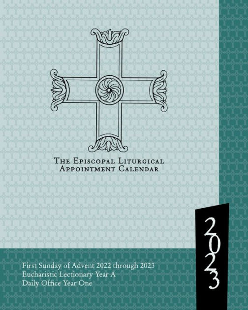 2023 Episcopal Liturgical Appointment Calendar: December 2022 through
