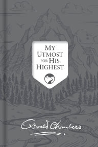 Title: My Utmost for His Highest: Updated Language Signature Edition, Author: Oswald Chambers
