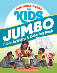 Title: Our Daily Bread for Kids Jumbo Bible Activity & Coloring Book, Author: Crystal Bowman