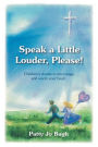 Speak A Little Louder, Please?