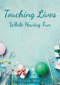 Title: Touching Lives While Having Fun, Author: The Young Gyants