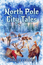 North Pole City Tales