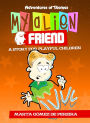 My Alien Friend: A Short Story for Playful Children