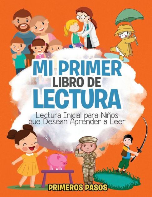 Mi Primer Libro De Lectura Lectura Inicial Para Niños Que Desean