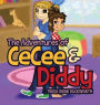 The Adventures of CeCee & Diddy