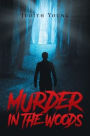Murder in the Woods