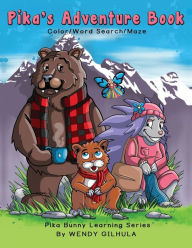 Title: Pika Bunny Adventure Book, Author: Wendy Gilhula