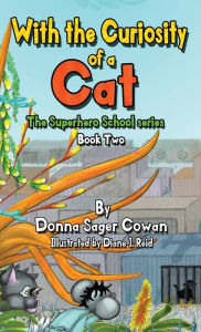 Title: With the Curiosity of a Cat, Author: Donna Sager Cowan