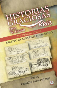 Title: Historias graciosas que te harán reír, Author: Franklin Irizarry Lugo