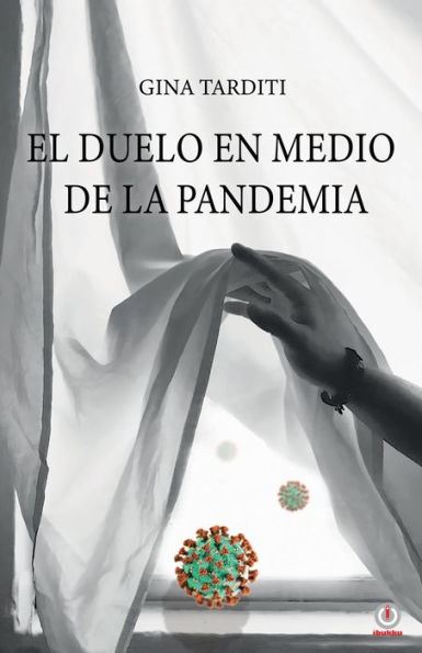 El duelo en medio de la pandemia: Una guía para elaborarlo