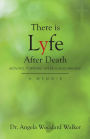 There is Lyfe After Death: Moving Forward After a Miscarriage, A Memoir
