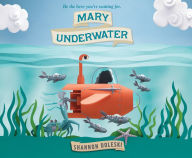 Title: Mary Underwater, Author: Shannon Doleski